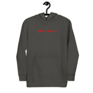 Trust O.R.A.A.C. Hoodie